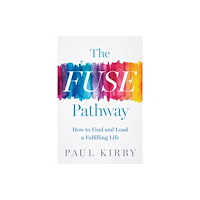 Greenleaf Book Group LLC The Fuse Pathway (inbunden, eng)