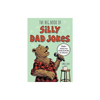 Callisto Media Inc. The Big Book of Silly Dad Jokes (häftad, eng)