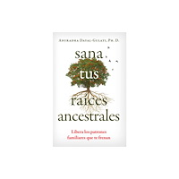 Inner Traditions Bear and Company Sana tus raices ancestrales (häftad, spa)