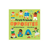 Barefoot Books Ltd First Friends: Opposites (bok, board book, eng)