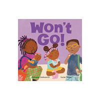 Barefoot Books Ltd Won't Go! (bok, board book, eng)