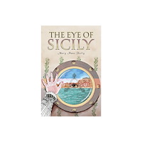 Austin Macauley Publishers LLC The Eye of Sicily (häftad, eng)