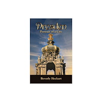 Austin Macauley Publishers LLC Dresden: Portrait of a City (inbunden, eng)