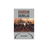 Austin Macauley Publishers LLC Guardian Guerrillas (häftad, eng)