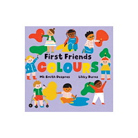 Barefoot Books Ltd First Friends: Colours (bok, board book, eng)