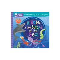 Barefoot Books Ltd Barefoot Baby-Proof: A Hole in the Bottom of the Sea (häftad, eng)