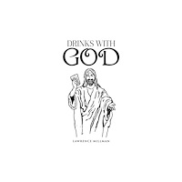 Austin Macauley Publishers LLC Drinks with God (häftad, eng)