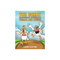 Austin Macauley Publishers LLC The Great Thanksgiving Adventure of Thelma and Louise (häftad, eng)