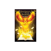 Austin Macauley Publishers LLC The Shout of the Phoenix (häftad, eng)