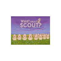 Clavis Publishing What About Scout? (inbunden, eng)