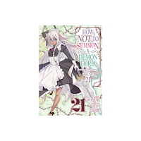 Seven Seas Entertainment, LLC How NOT to Summon a Demon Lord (Manga) Vol. 21 (häftad, eng)