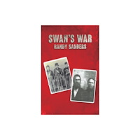 Austin Macauley Publishers LLC Swan’s War (häftad, eng)
