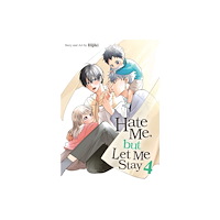Seven Seas Entertainment, LLC Hate Me, but Let Me Stay Vol. 4 (häftad, eng)