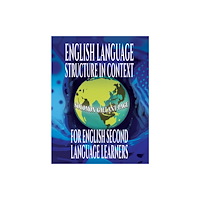 Austin Macauley Publishers LLC English Language Structure in Context for English Second Language Learners (häftad, eng)