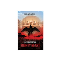 Austin Macauley Publishers LLC Descent of the Mighty Beast (häftad, eng)