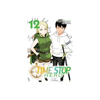 Seven Seas Entertainment, LLC Time Stop Hero Vol. 12 (häftad, eng)