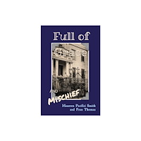 Austin Macauley Publishers LLC Full of Grace and Mischief (häftad, eng)