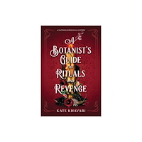 Crooked Lane Books A Botanist's Guide to Rituals and Revenge (inbunden, eng)