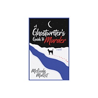 Crooked Lane Books A Ghostwriter's Guide to Murder (häftad, eng)