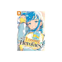 Seven Seas Entertainment, LLC Too Many Losing Heroines! (Manga) Vol. 3 (häftad, eng)