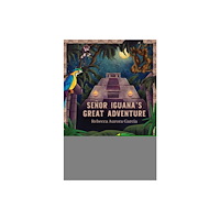 Austin Macauley Publishers LLC Senor Iguana’s Great Adventure (häftad, eng)