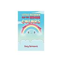 Austin Macauley Publishers LLC Little Rainbow has the Wrong Colors (häftad, eng)