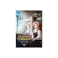Seven Seas Entertainment, LLC Modern Villainess: It's Not Easy Building a Corporate Empire Before the Crash (Light Novel) Vol. 6 (häftad, eng)