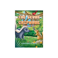 Austin Macauley Publishers LLC The Skunk and the Chipmunk (häftad, eng)