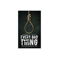 Austin Macauley Publishers LLC Every Bad Thing (häftad, eng)