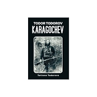 Austin Macauley Publishers LLC Todor Todorov Karagochev (inbunden, eng)