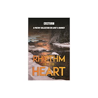 Austin Macauley Publishers Rhythm of the Heart (häftad, eng)