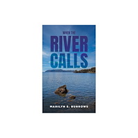 Austin Macauley Publishers LLC When the River Calls (häftad, eng)