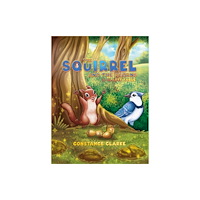 Austin Macauley Publishers LLC The Squirrel and the Acorns (häftad, eng)