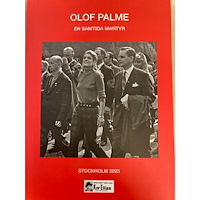 Elias Tassó Eliasson Olof Palme : en samtida martyr (häftad)
