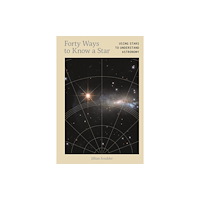 UniPress Books Forty Ways to Know a Star (inbunden, eng)