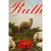 Kate Riley Ruth: A Novel (inbunden, eng)