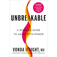 Vonda Wright Unbreakable: A Woman's Guide to Aging with Power (inbunden, eng)