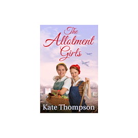 Pan Macmillan The Allotment Girls (häftad, eng)