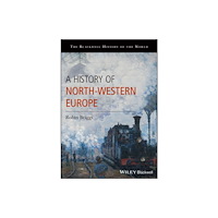 John Wiley And Sons Ltd A History of North-Western Europe (häftad, eng)