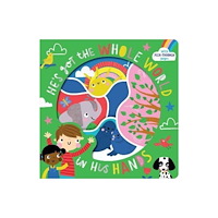 Authentic Media He's Got the Whole World in His Hands (bok, board book, eng)