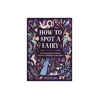 Running Press,U.S. How to Spot a Fairy (inbunden, eng)