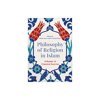Bloomsbury Publishing PLC Philosophy of Religion in Islam (häftad, eng)