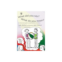 Jessica kingsley publishers What Did You Say? What Do You Mean? (häftad, eng)