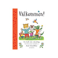 Alison Green Välkommen! : en bok om vänskap (inbunden)