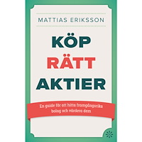 Mattias Eriksson Köp rätt aktier (inbunden)
