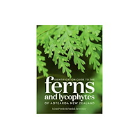 Te Papa Press Identification Guide to the Ferns and Lycophytes of Aotearoa NZ (häftad, eng)