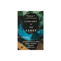 IVP Academic Comfort in the Ashes (häftad, eng)