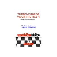 Quality Chess UK LLP Turbo-Charge your Tactics 1 (inbunden, eng)