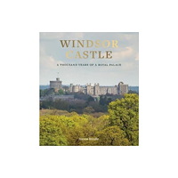 Royal Collection Trust Windsor Castle (inbunden, eng)