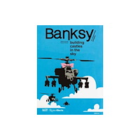 Rizzoli International Publications Banksy: Building Castles In The Sky (inbunden, eng)